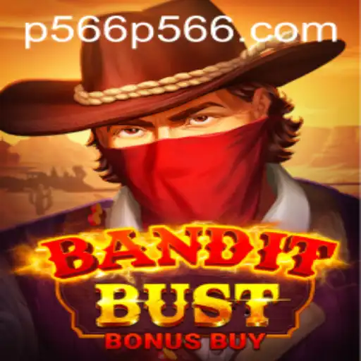 BanditBustBonusBuy: Exploring the Thrills of the Game P566