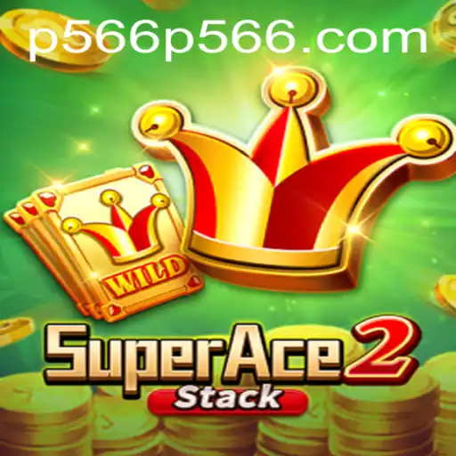 SuperAce2: A New Era in Gaming with P566