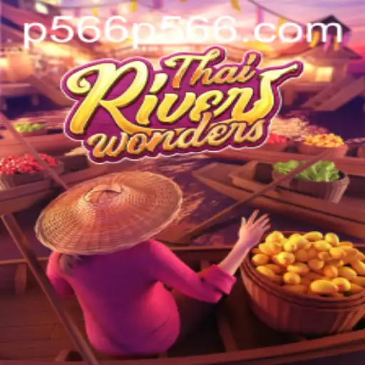 Exploring the Enchanting World of ThaiRiverWonders: A Dive into Gameplay and Strategy