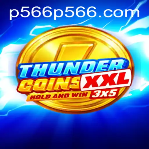 Experience the Thrill of ThunderCoinsXxl: A Complete Guide